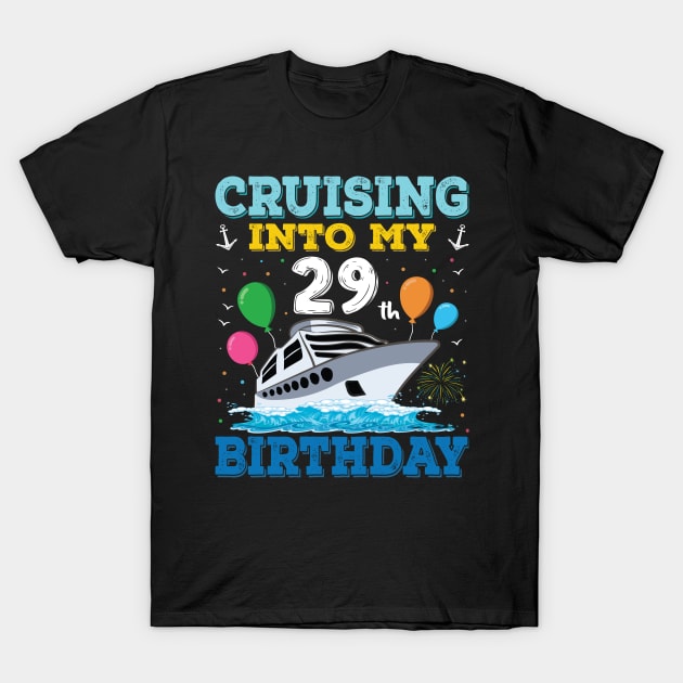 Cruising Into My 29th Birthday Party Shirt Cruise Squad 29 Birthday T-Shirt by Sowrav